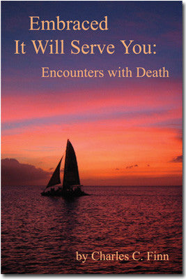 Embraced It Will Serve You